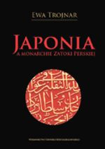 Japonia a monarchie Zatoki Perskiej, Ewa Trojnar