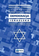 Demokracja izraelska, Artur Skorek (współautor wraz z Krzysztof Chaczko, Łukasz T. Sroka)