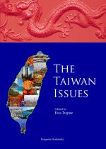 The Taiwan Issues, red. Ewa Trojnar